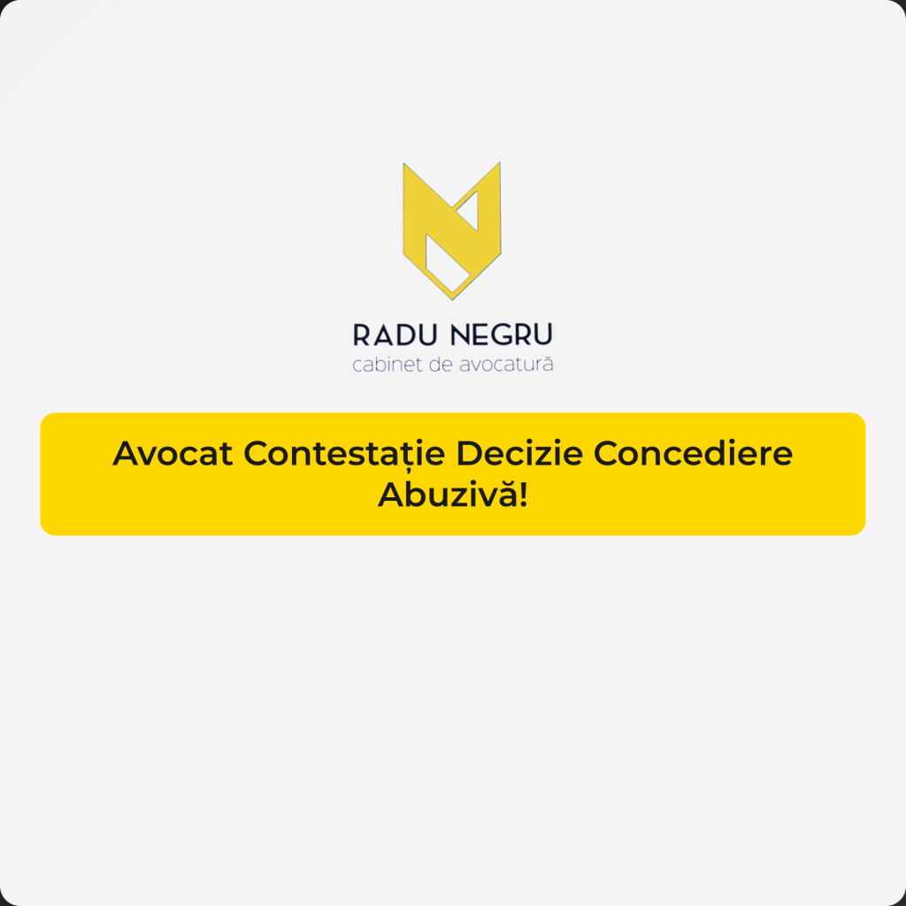Avocat Contestatie Decizie Concediere Abuziva