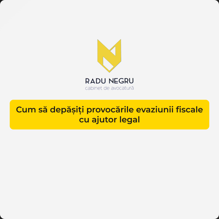 Cum să depășiți provocările evaziunii fiscale cu ajutor legal