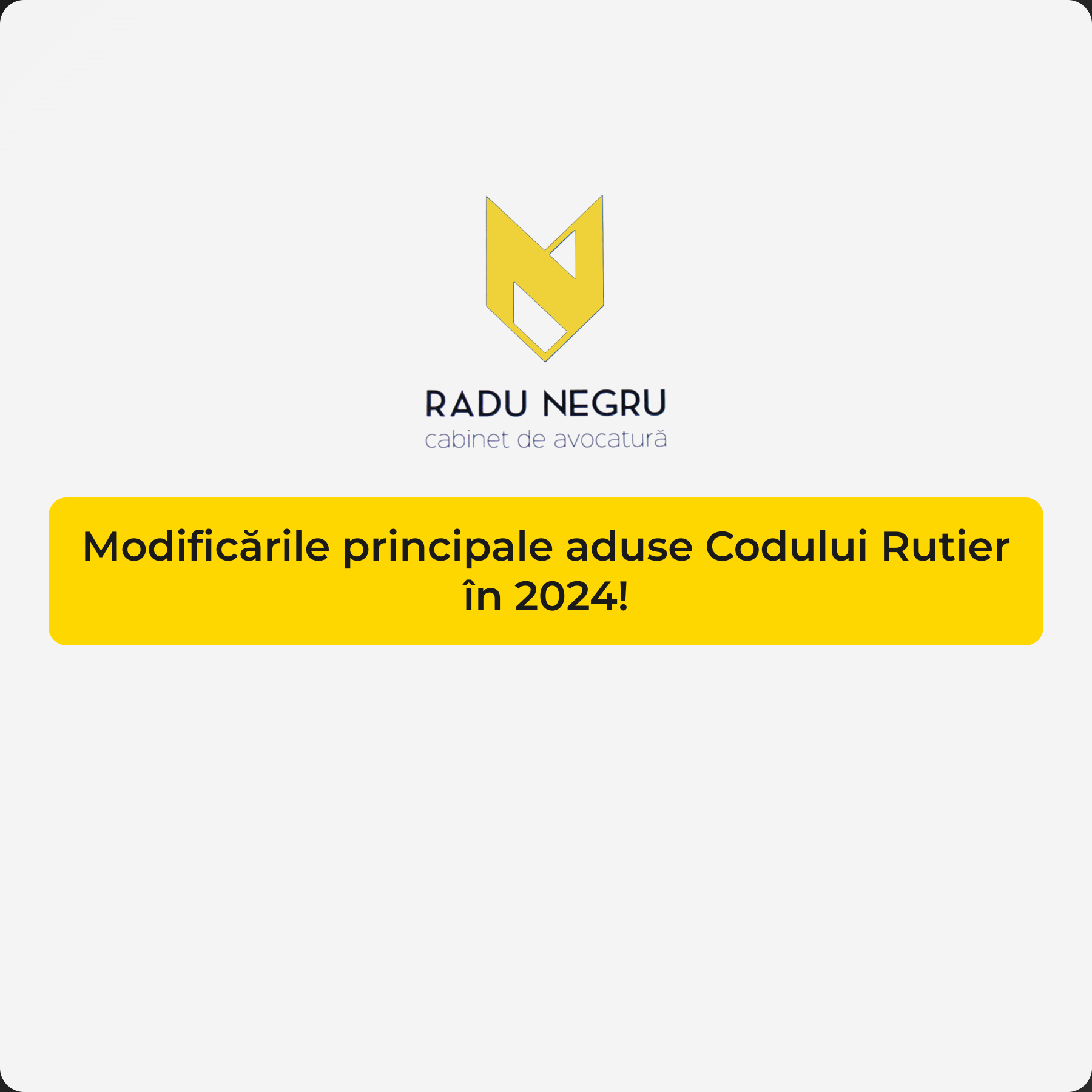 Modificările principale aduse Codului Rutier în 2024! - Cabinet Radu Negru