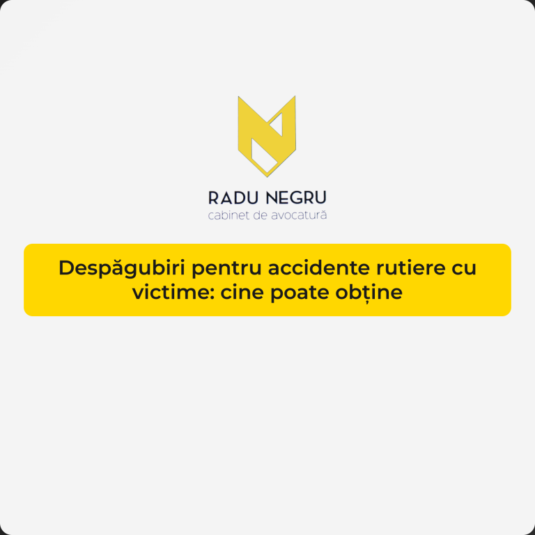 Despăgubiri pentru accidente rutiere cu victime: cine poate obține