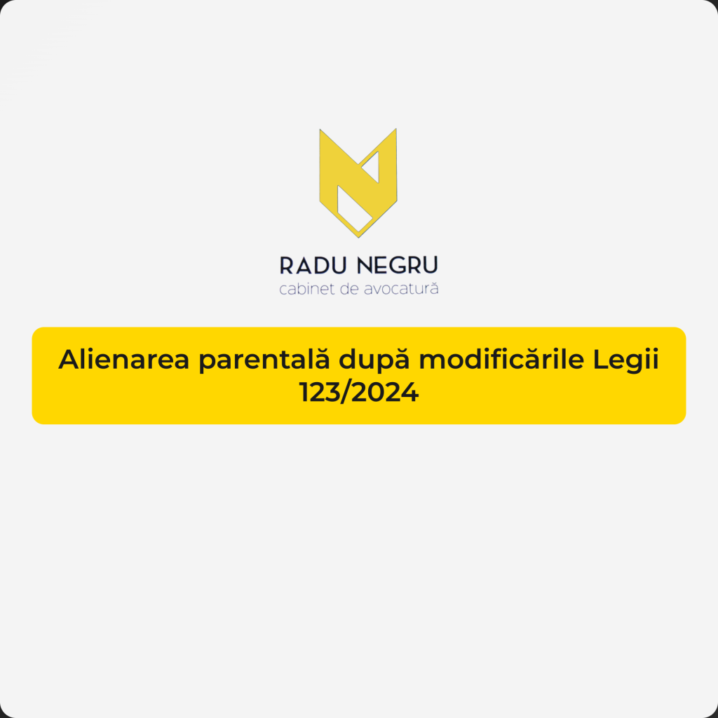 Alienarea parentala dupa modificarile Legii 123 2024