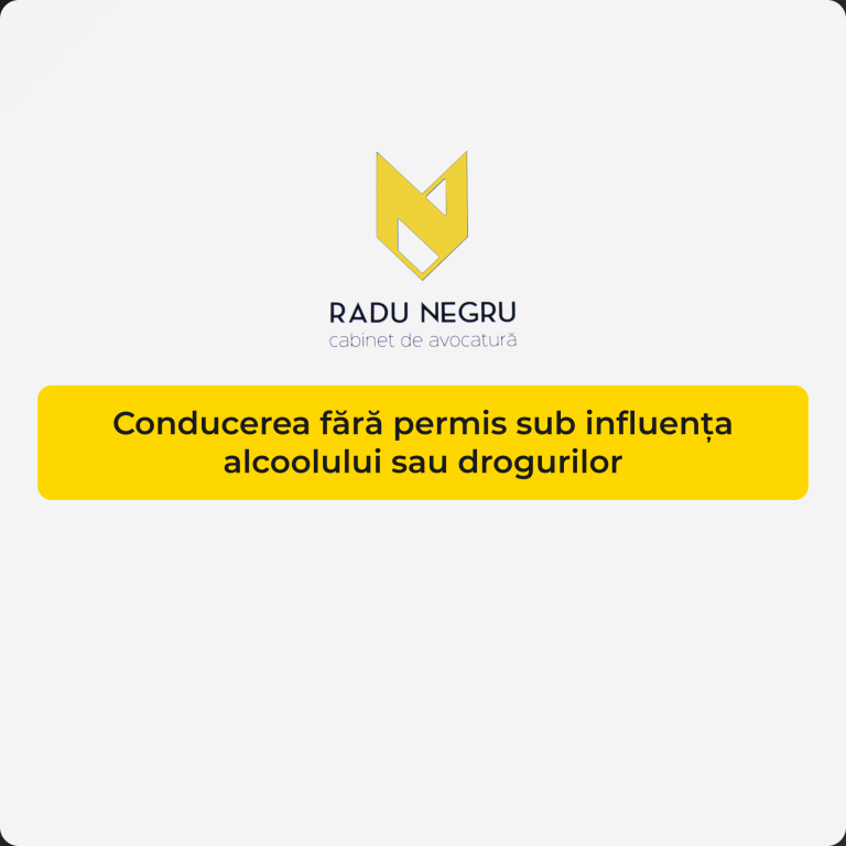 Conducerea fără permis sub influența alcoolului sau drogurilor
